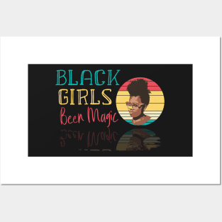 Black Girls Been Magic - Black Girls Retro Vintage Gift Idea Posters and Art